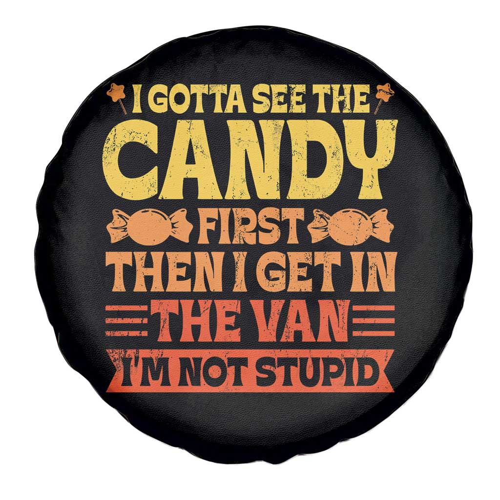 Funny Lollipop Van Gift Spare Tire Cover Creepy Adult I Gotta See The Candy First I'm Not Stupid TS10 Print Your Wear