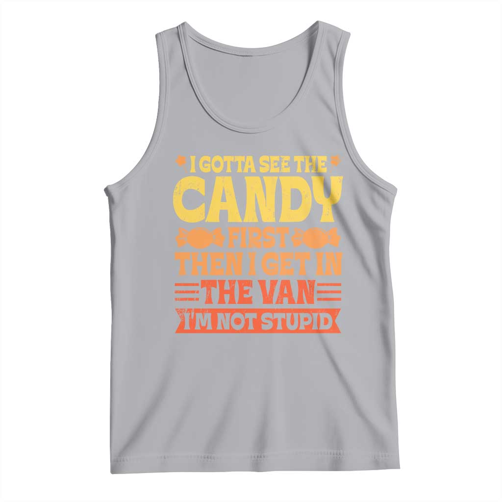Funny Lollipop Van Gift Tank Top Creepy Adult I Gotta See The Candy First I'm Not Stupid TS10 Athletic Heather Print Your Wear