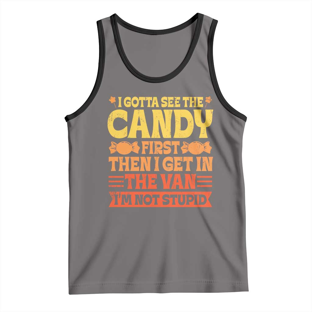 Funny Lollipop Van Gift Tank Top Creepy Adult I Gotta See The Candy First I'm Not Stupid TS10 Deep Heather Black Print Your Wear