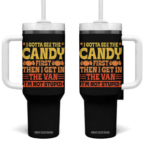 Funny Lollipop Van Gift Tumbler With Handle Creepy Adult I Gotta See The Candy First I'm Not Stupid TS10 One Size: 40 oz Black Print Your Wear