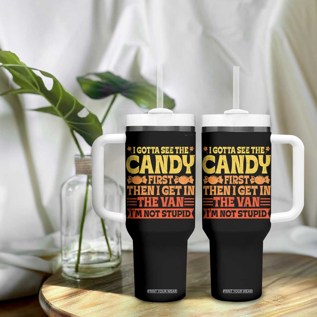 Funny Lollipop Van Gift Tumbler With Handle Creepy Adult I Gotta See The Candy First I'm Not Stupid TS10 Print Your Wear