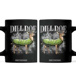 Dill Doe Coffee Mug Funny Adult Humor Pickle Deer Bootleg Graphic 90s TS10 Black Print Your Wear
