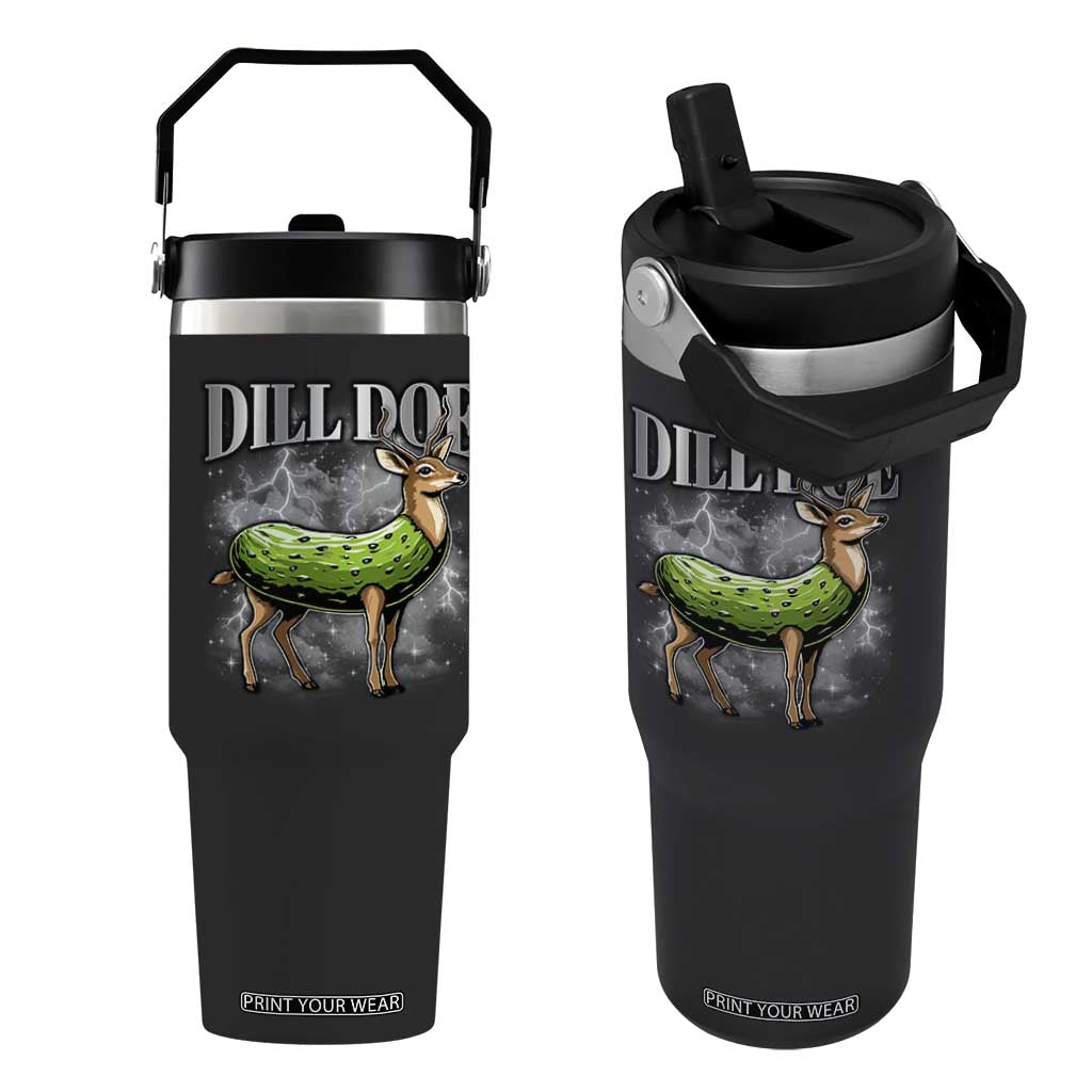 Dill Doe Flip Straw Tumbler Funny Adult Humor Pickle Deer Bootleg Graphic 90s TS10 One Size: 30 oz Black Print Your Wear