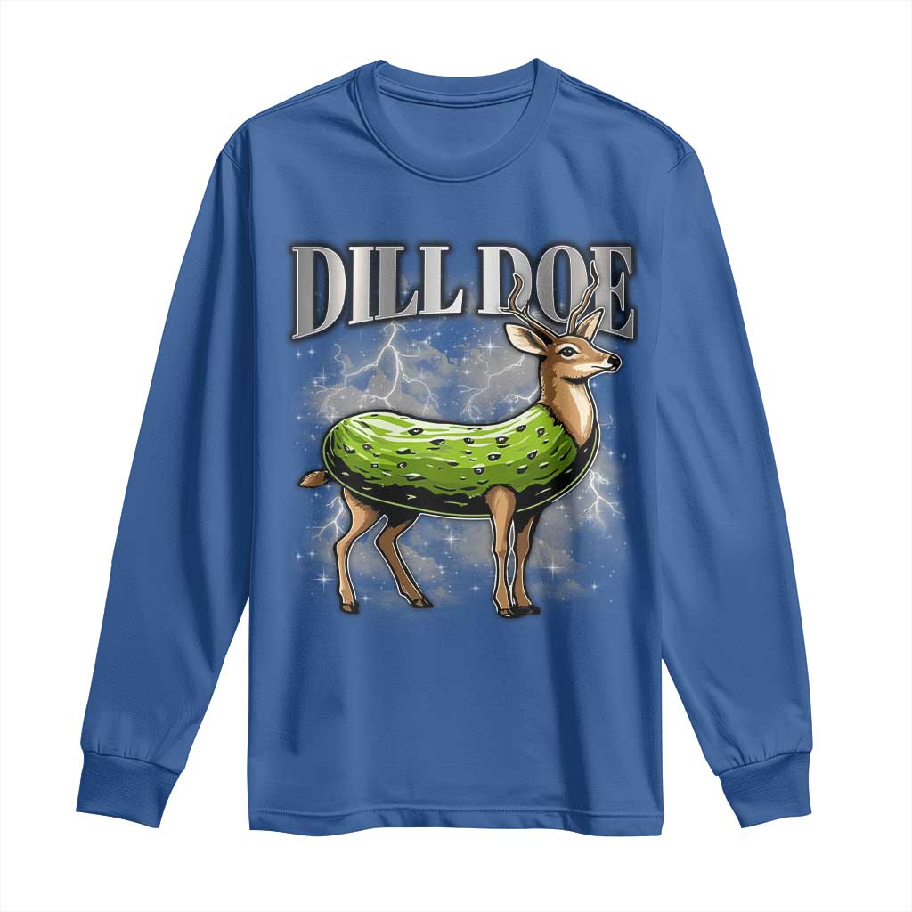 Dill Doe Long Sleeve Shirt Funny Adult Humor Pickle Deer Bootleg Graphic 90s TS10 Royal Blue Print Your Wear