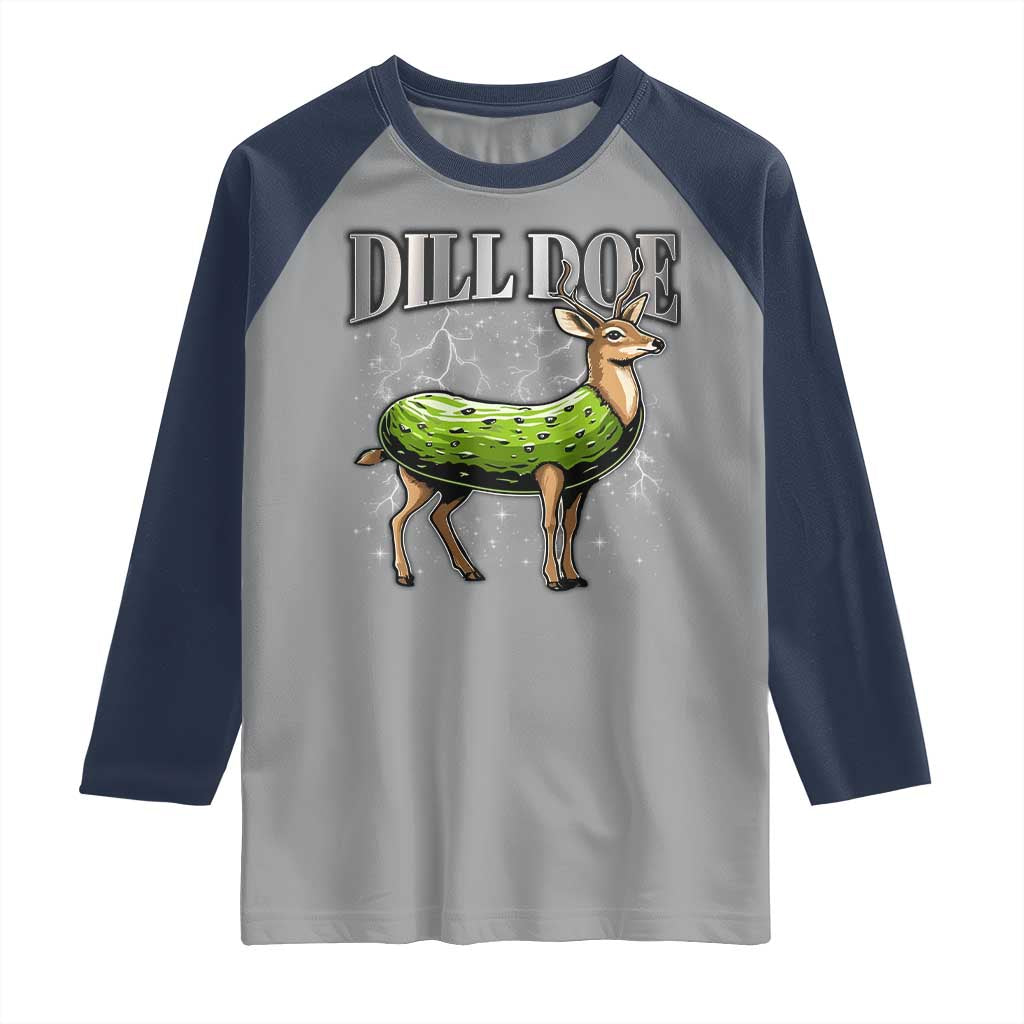 Dill Doe Raglan Shirt Funny Adult Humor Pickle Deer Bootleg Graphic 90s TS10 Sport Gray Navy Print Your Wear