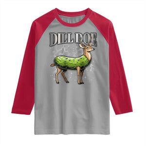Dill Doe Raglan Shirt Funny Adult Humor Pickle Deer Bootleg Graphic 90s TS10 Sport Gray Red Print Your Wear