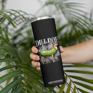 Dill Doe Skinny Tumbler Funny Adult Humor Pickle Deer Bootleg Graphic 90s TS10 Print Your Wear