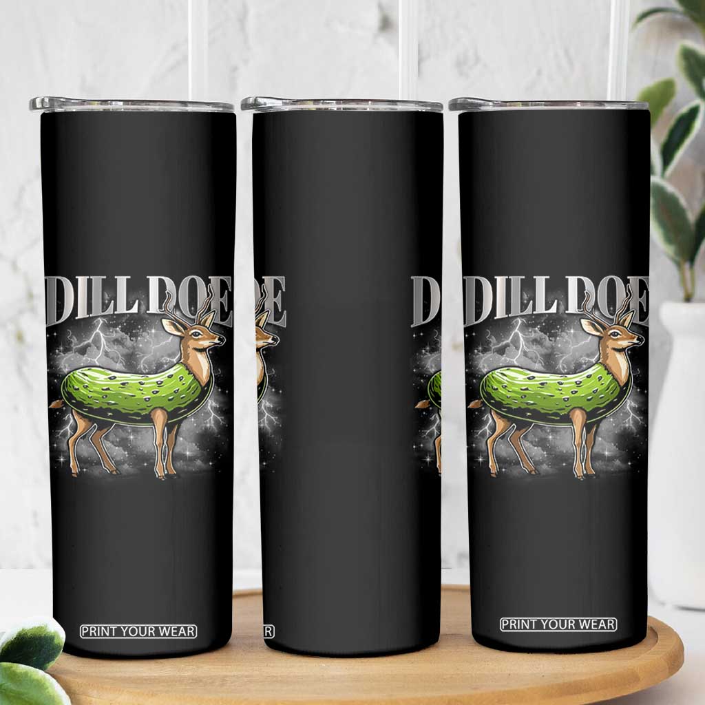 Dill Doe Skinny Tumbler Funny Adult Humor Pickle Deer Bootleg Graphic 90s TS10 Print Your Wear