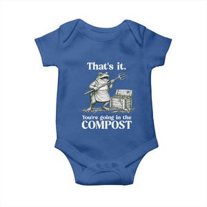 Frog Gardening Funny Baby Onesie Thats It Youre Going in The Compost Compost Sarcastic TS10 Royal Blue Print Your Wear