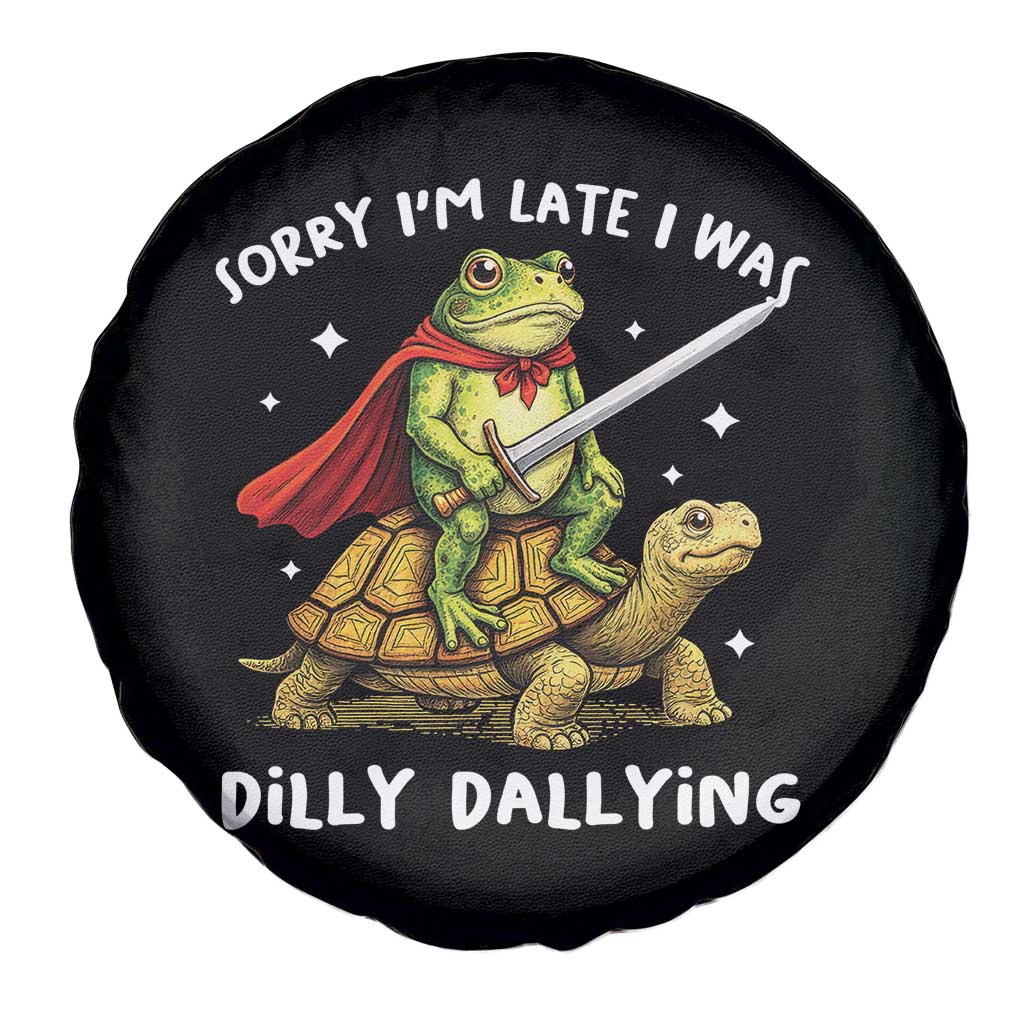 Silly Goose Spare Tire Cover Sorry Im Late I Was Dilly Dallying TS10 Print Your Wear