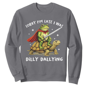 Silly Goose Sweatshirt Sorry Im Late I Was Dilly Dallying TS10 Charcoal Print Your Wear