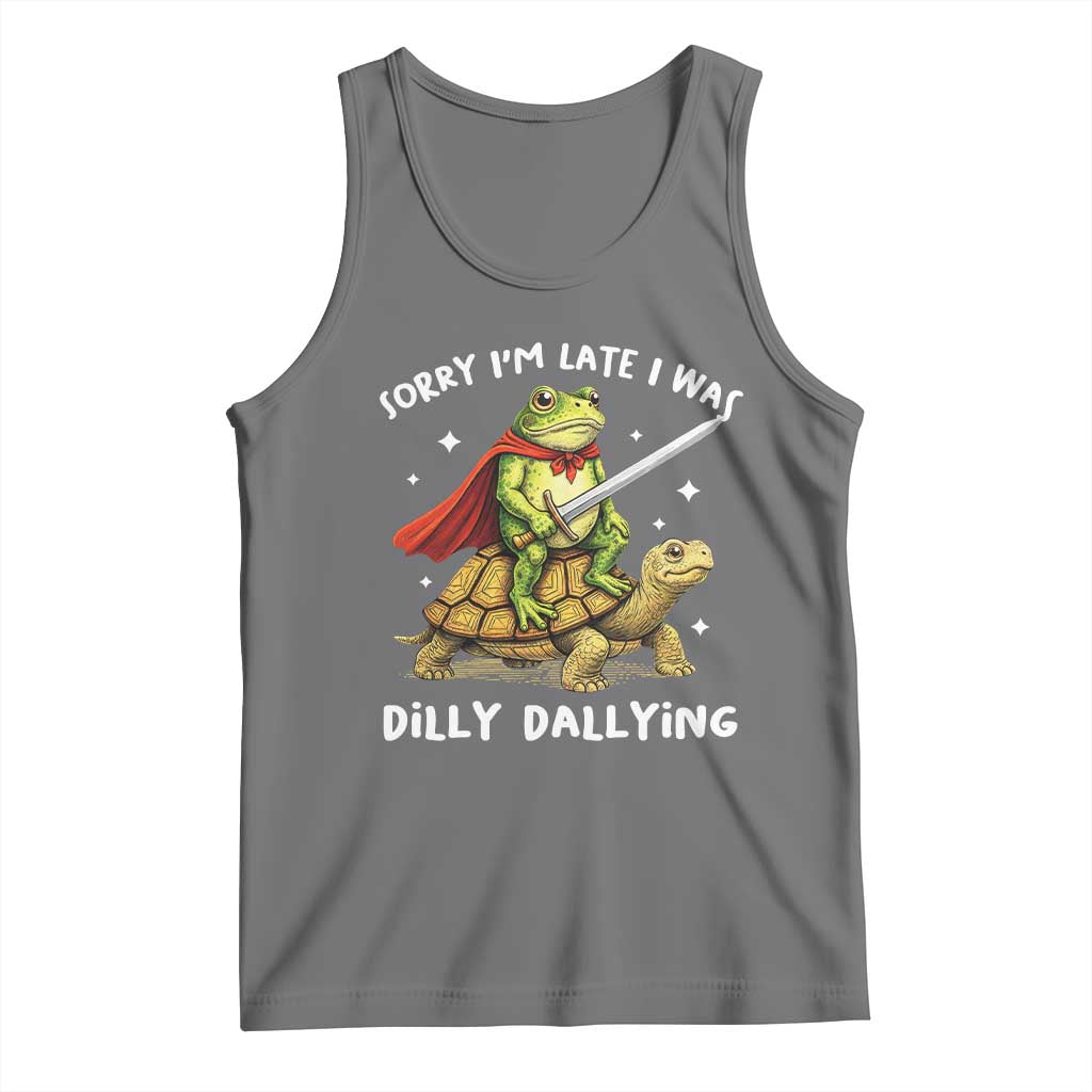 Silly Goose Tank Top Sorry Im Late I Was Dilly Dallying TS10 Black Heather Print Your Wear