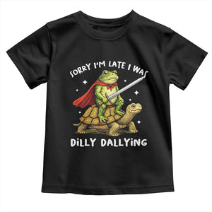 Silly Goose Toddler T Shirt Sorry Im Late I Was Dilly Dallying TS10 Black Print Your Wear