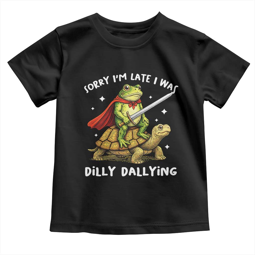 Silly Goose Toddler T Shirt Sorry Im Late I Was Dilly Dallying TS10 Black Print Your Wear