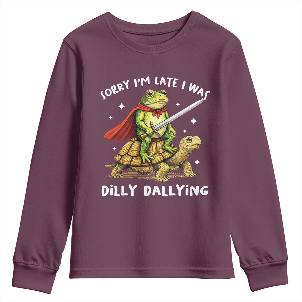 Silly Goose Youth Sweatshirt Sorry Im Late I Was Dilly Dallying TS10 Maroon Print Your Wear