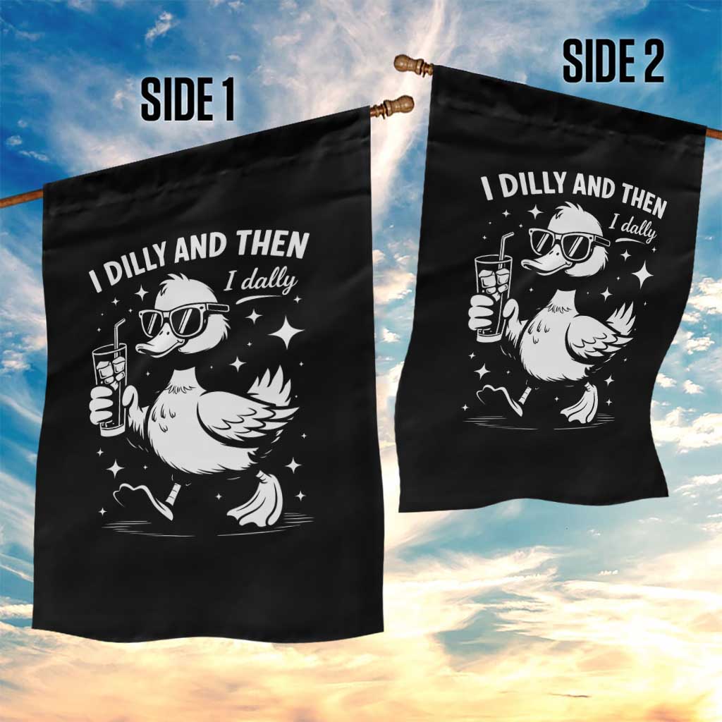 I Dilly And Then I Dally Garden Flag Retro Duck Funny Animal Meme TS10 Print Your Wear