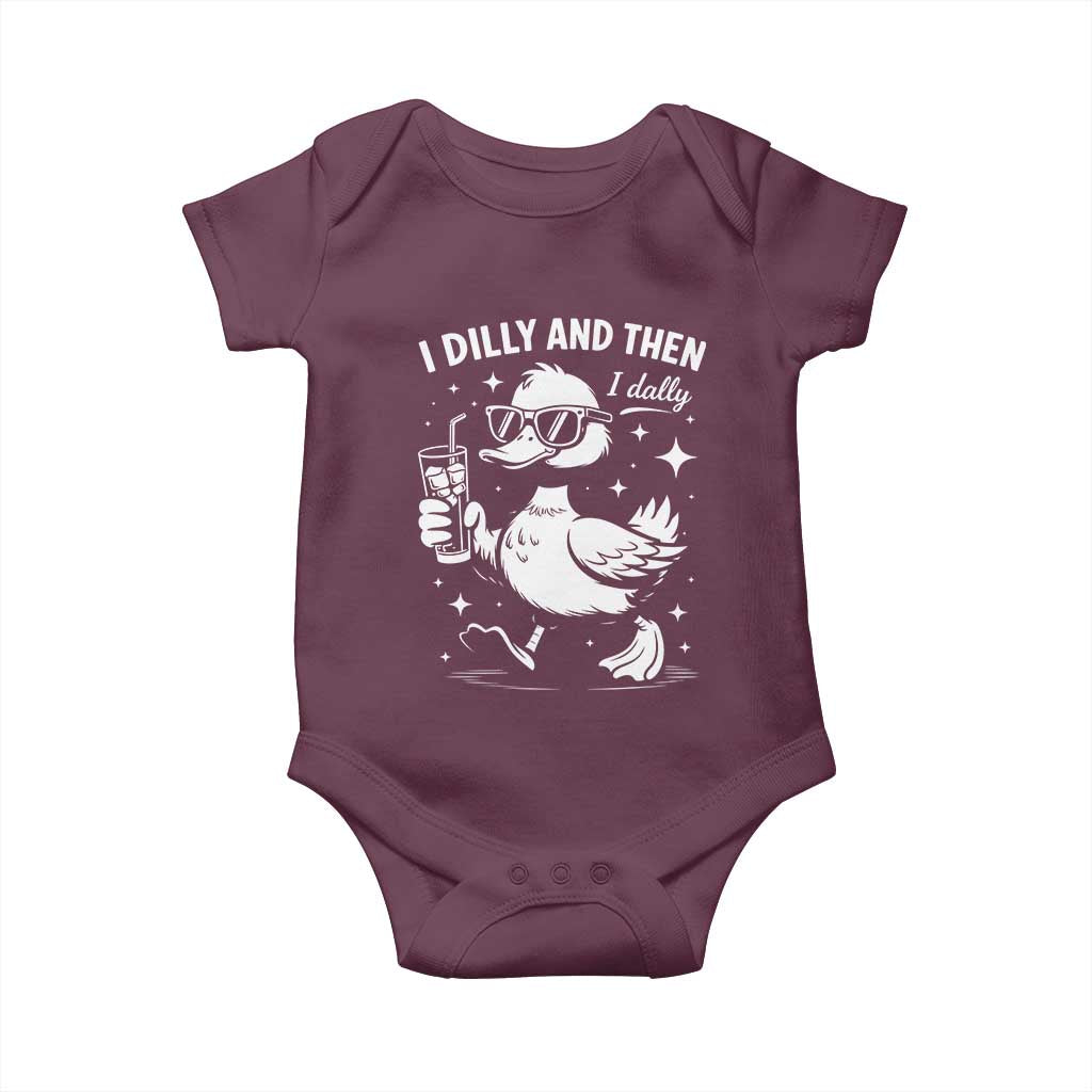I Dilly And Then I Dally Baby Onesie Retro Duck Funny Animal Meme TS10 Maroon Print Your Wear
