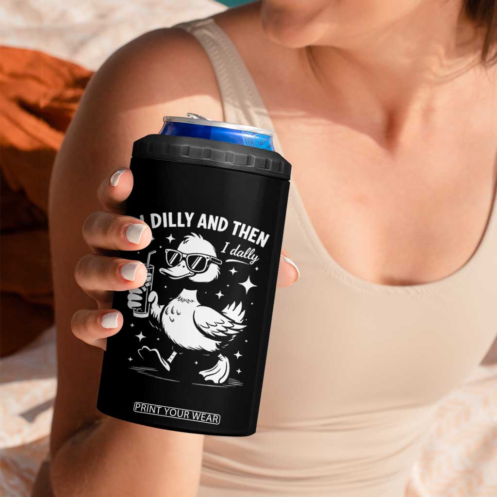 I Dilly And Then I Dally 4 in 1 Can Cooler Tumbler Retro Duck Funny Animal Meme TS10 Print Your Wear