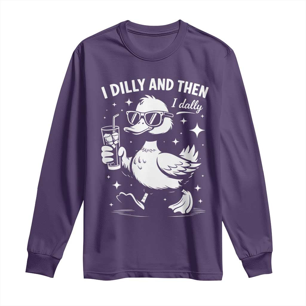 I Dilly And Then I Dally Long Sleeve Shirt Retro Duck Funny Animal Meme TS10 Purple Print Your Wear