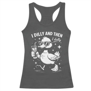 I Dilly And Then I Dally Racerback Tank Top Retro Duck Funny Animal Meme TS10 Dark Heather Print Your Wear