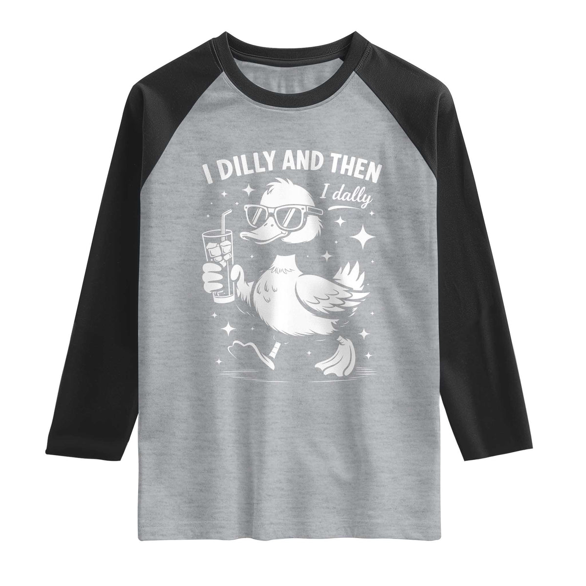 I Dilly And Then I Dally Raglan Shirt Retro Duck Funny Animal Meme TS10 Heather Gray Black Print Your Wear