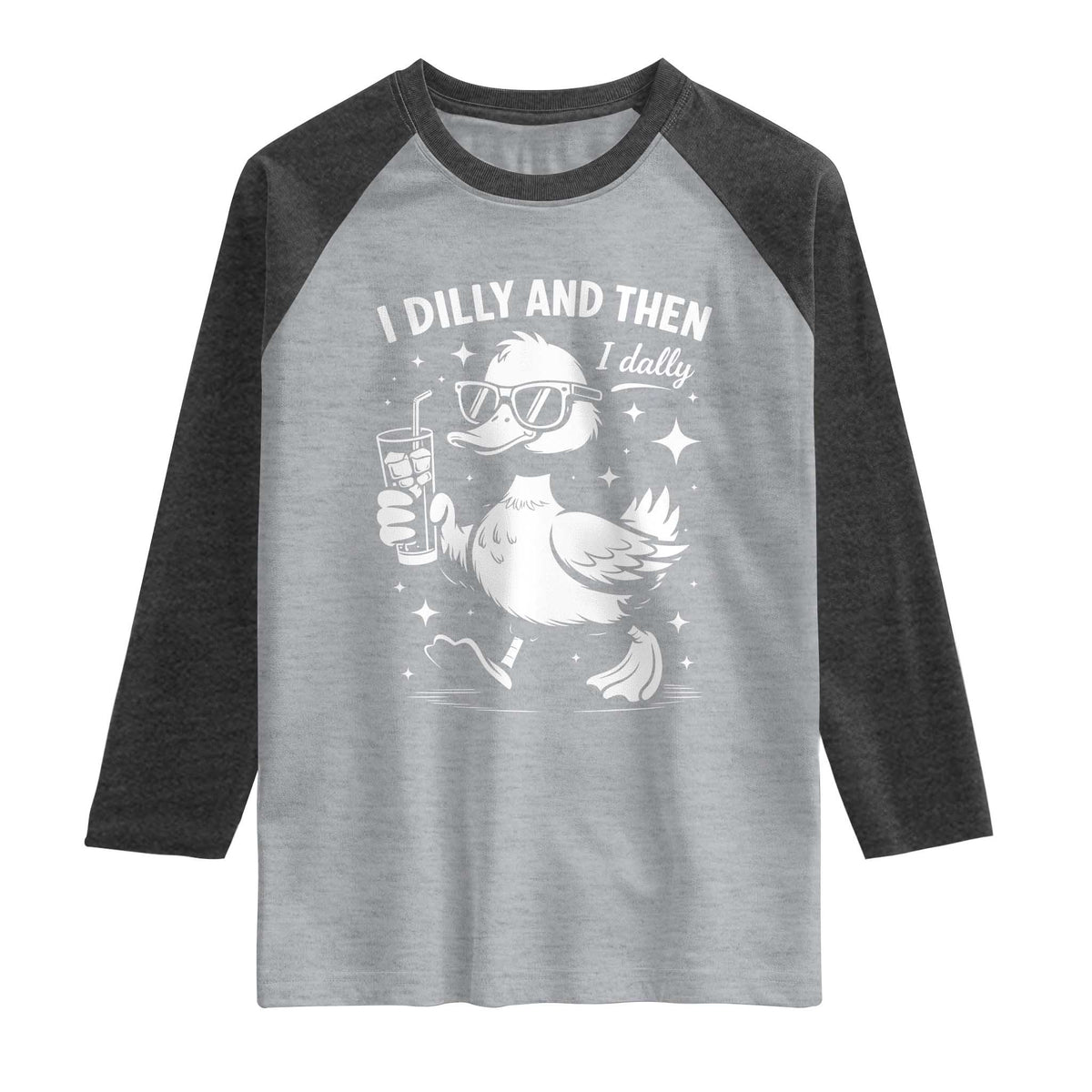 I Dilly And Then I Dally Raglan Shirt Retro Duck Funny Animal Meme TS10 Heather Gray Heather Charcoal Print Your Wear