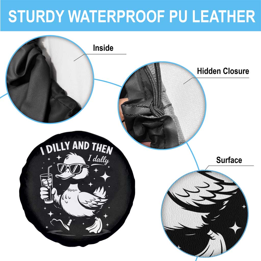 I Dilly And Then I Dally Spare Tire Cover Retro Duck Funny Animal Meme TS10 Print Your Wear