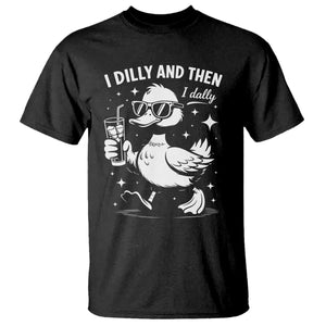I Dilly And Then I Dally T Shirt Retro Duck Funny Animal Meme TS10 Black Print Your Wear