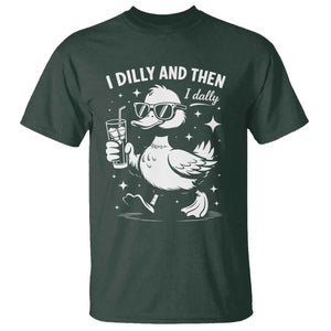 I Dilly And Then I Dally T Shirt Retro Duck Funny Animal Meme TS10 Dark Forest Green Print Your Wear