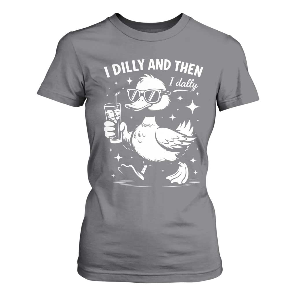 I Dilly And Then I Dally T Shirt For Women Retro Duck Funny Animal Meme TS10 Charcoal Print Your Wear