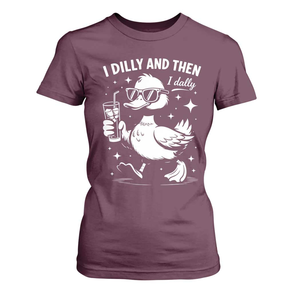 I Dilly And Then I Dally T Shirt For Women Retro Duck Funny Animal Meme TS10 Maroon Print Your Wear
