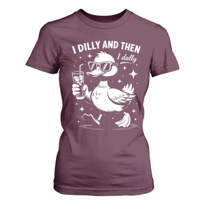 I Dilly And Then I Dally T Shirt For Women Retro Duck Funny Animal Meme TS10 Maroon Print Your Wear