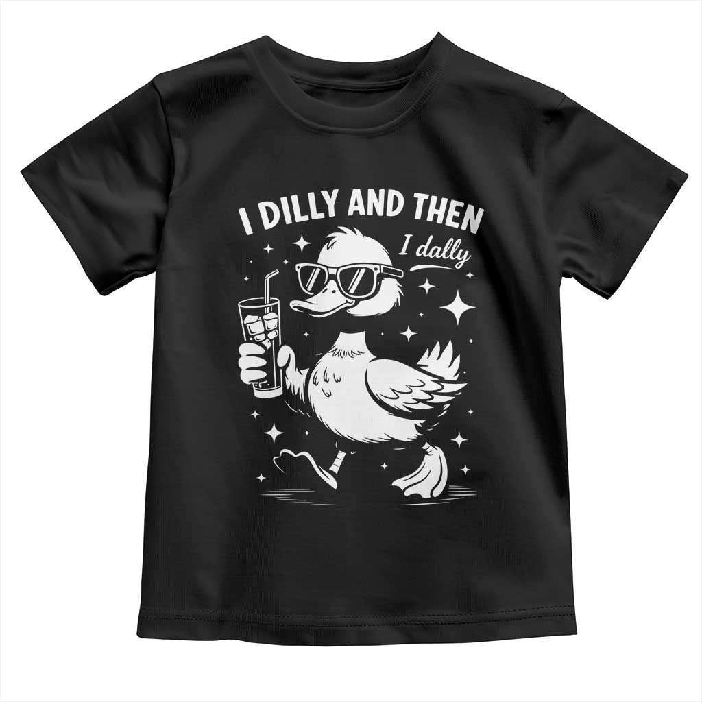 I Dilly And Then I Dally Toddler T Shirt Retro Duck Funny Animal Meme TS10 Black Print Your Wear