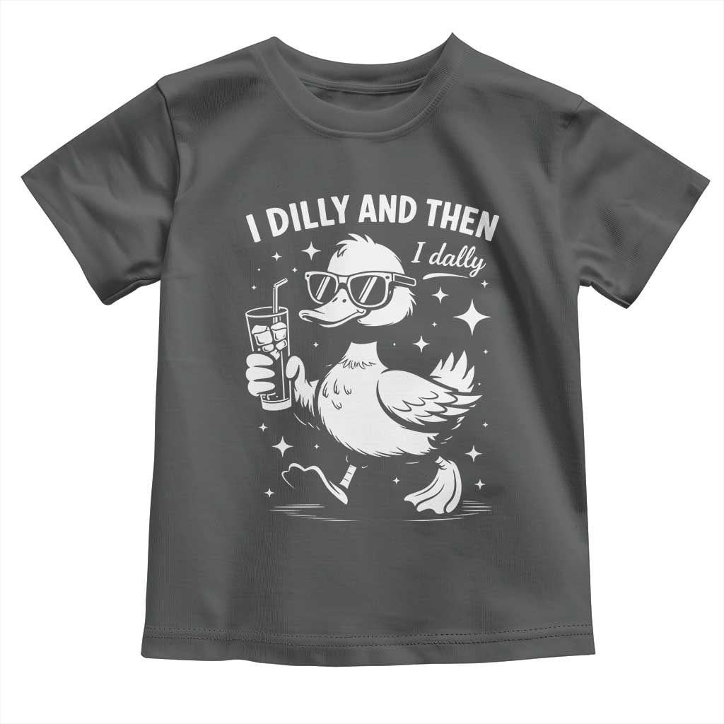 I Dilly And Then I Dally Toddler T Shirt Retro Duck Funny Animal Meme TS10 Dark Heather Print Your Wear