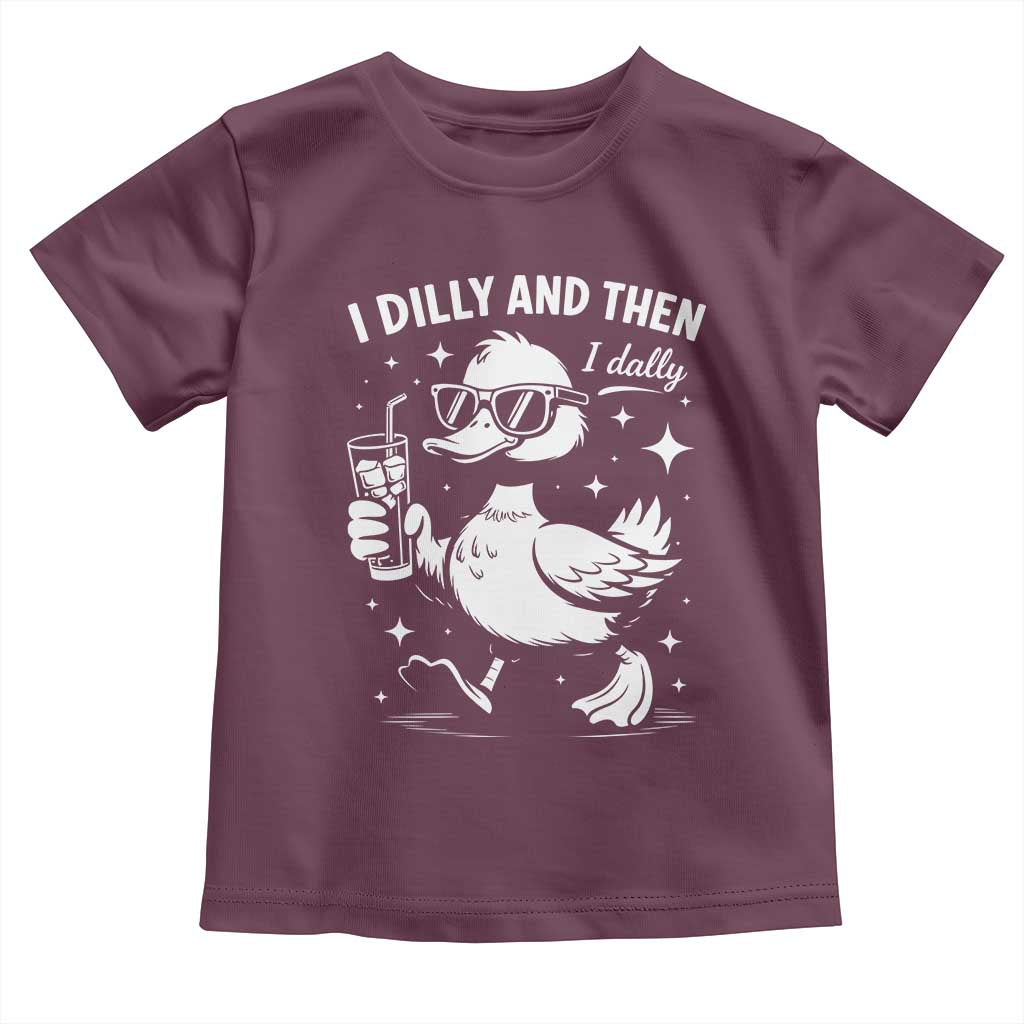 I Dilly And Then I Dally Toddler T Shirt Retro Duck Funny Animal Meme TS10 Maroon Print Your Wear