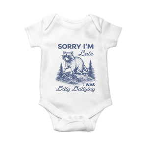 Raccoon Dilly Dallying Baby Onesie Funny Sorry Im Late Silly Animal TS10 White Print Your Wear