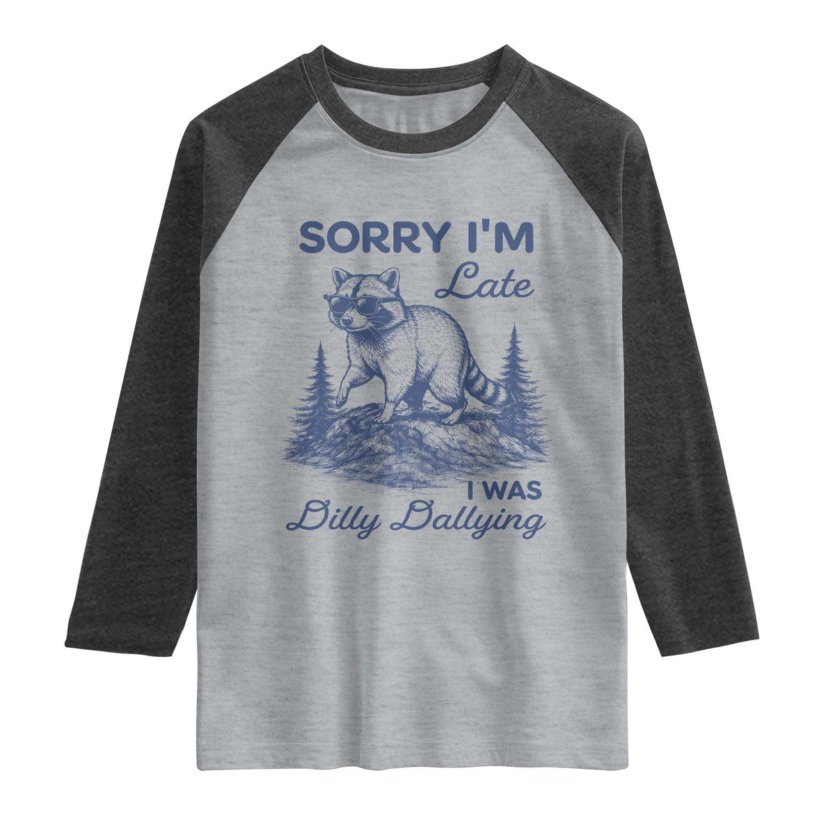 Raccoon Dilly Dallying Raglan Shirt Funny Sorry Im Late Silly Animal TS10 Heather Gray Heather Charcoal Print Your Wear
