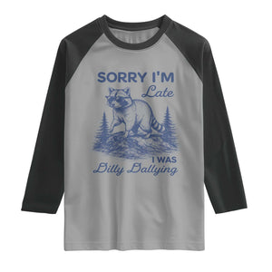 Raccoon Dilly Dallying Raglan Shirt Funny Sorry Im Late Silly Animal TS10 Sport Gray Black Print Your Wear