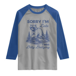 Raccoon Dilly Dallying Raglan Shirt Funny Sorry Im Late Silly Animal TS10 Sport Gray Royal Print Your Wear