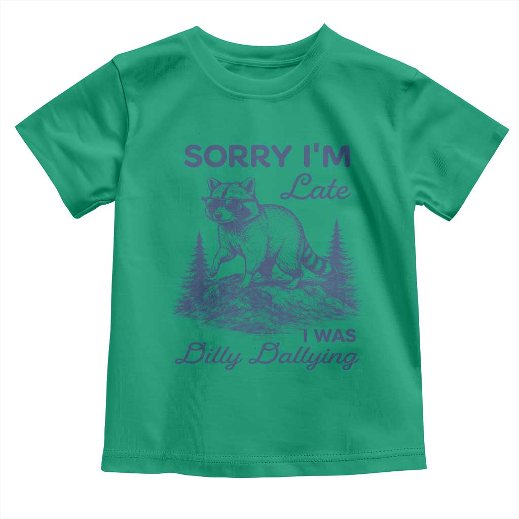 Raccoon Dilly Dallying Toddler T Shirt Funny Sorry Im Late Silly Animal TS10 Irish Green Print Your Wear