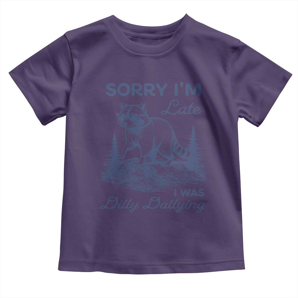 Raccoon Dilly Dallying Toddler T Shirt Funny Sorry Im Late Silly Animal TS10 Purple Print Your Wear