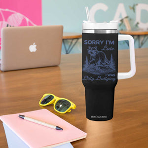 Raccoon Dilly Dallying Tumbler With Handle Funny Sorry Im Late Silly Animal TS10 Print Your Wear