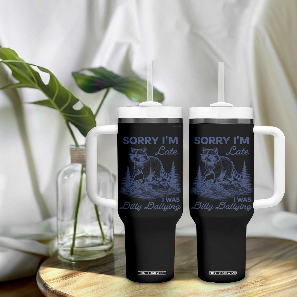 Raccoon Dilly Dallying Tumbler With Handle Funny Sorry Im Late Silly Animal TS10 Print Your Wear