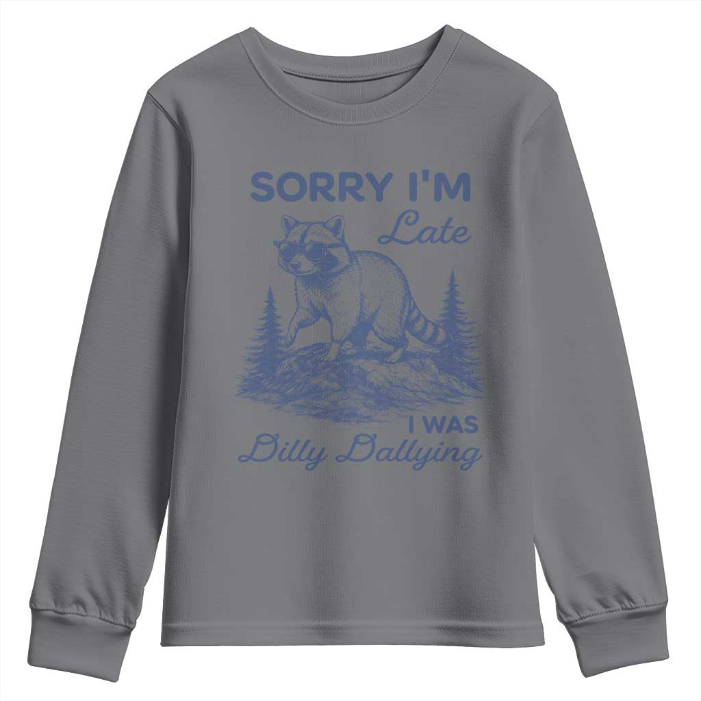 Raccoon Dilly Dallying Youth Sweatshirt Funny Sorry Im Late Silly Animal TS10 Charcoal Print Your Wear