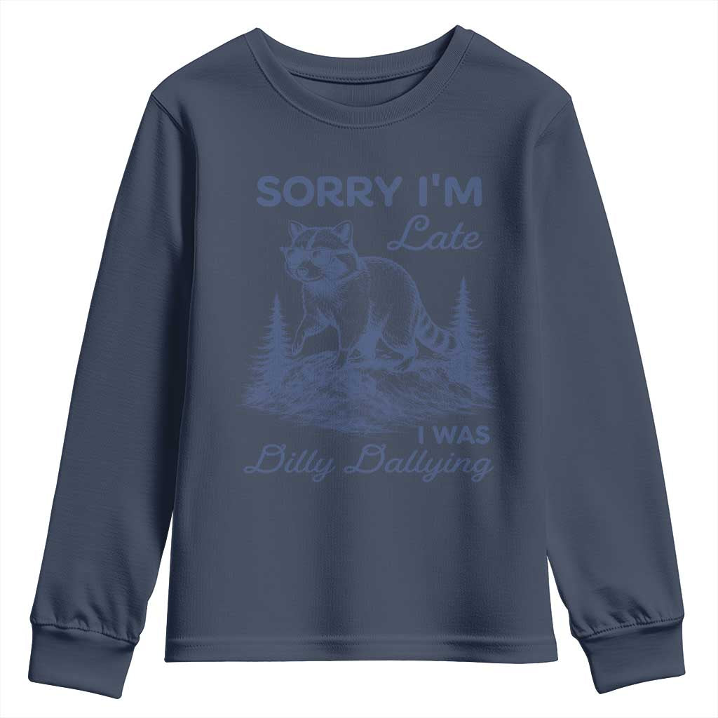 Raccoon Dilly Dallying Youth Sweatshirt Funny Sorry Im Late Silly Animal TS10 Navy Print Your Wear
