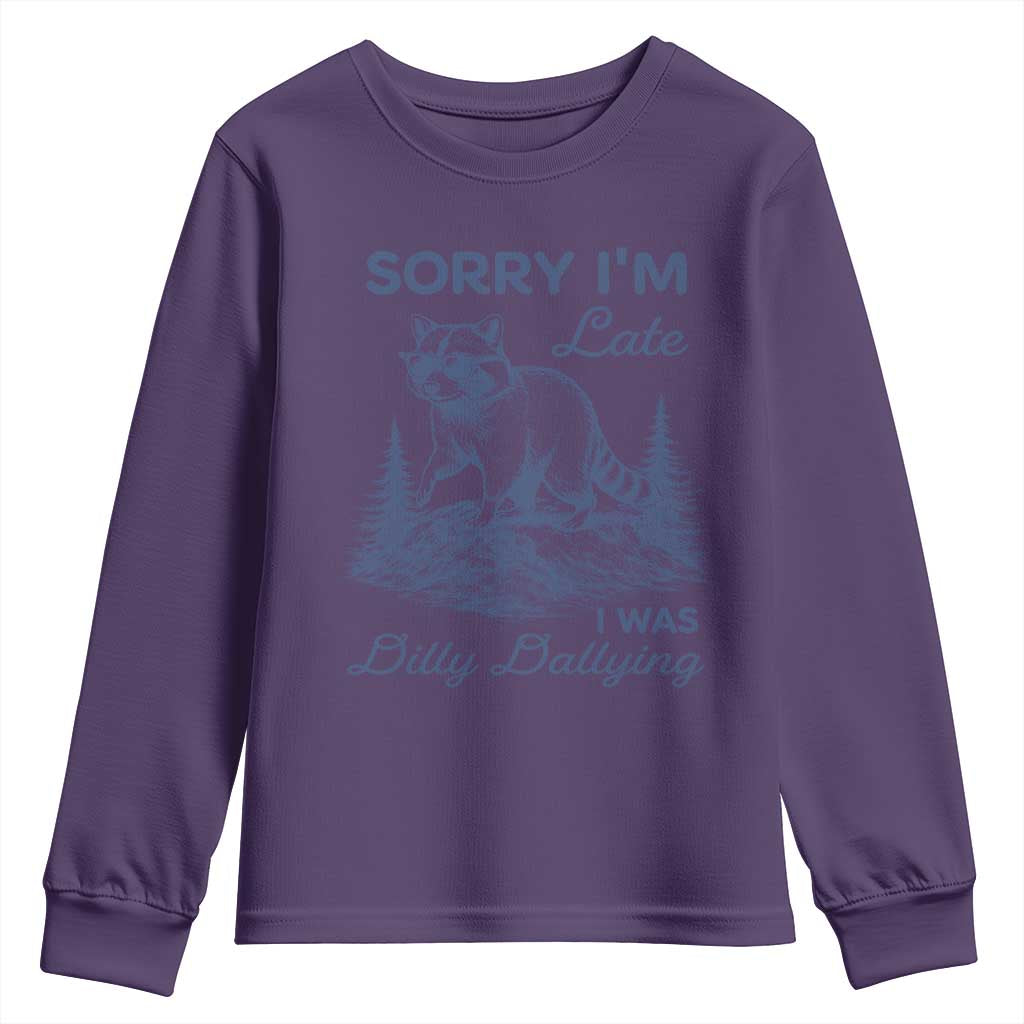 Raccoon Dilly Dallying Youth Sweatshirt Funny Sorry Im Late Silly Animal TS10 Purple Print Your Wear