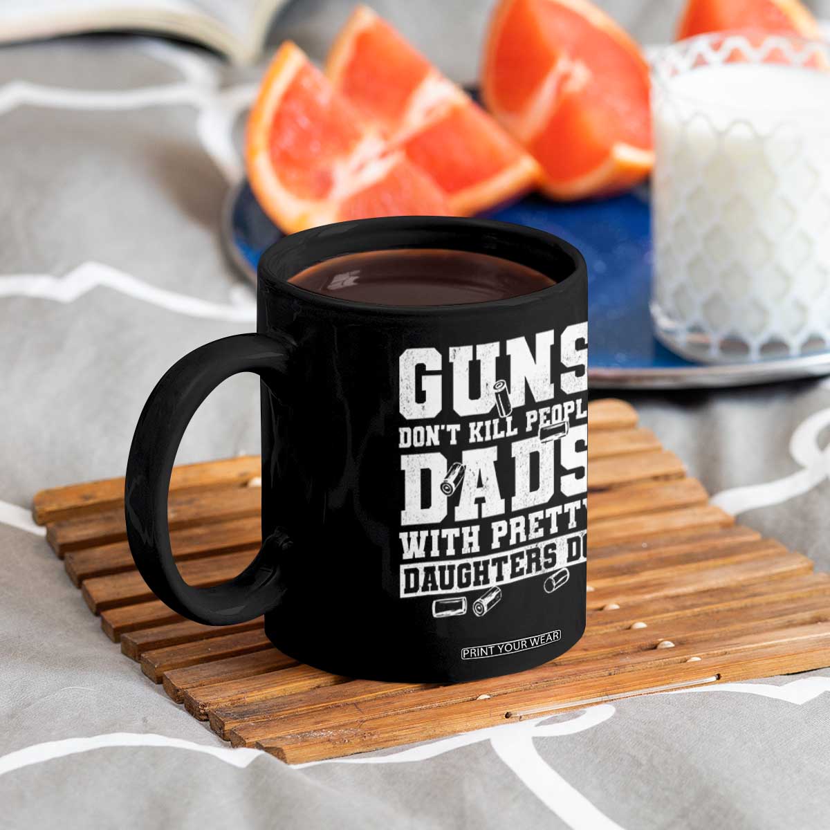 Guns Dont Kill People Dads With Pretty Daughters Do Coffee Mug Girl Dad Guns Fathers Day TS10 Print Your Wear
