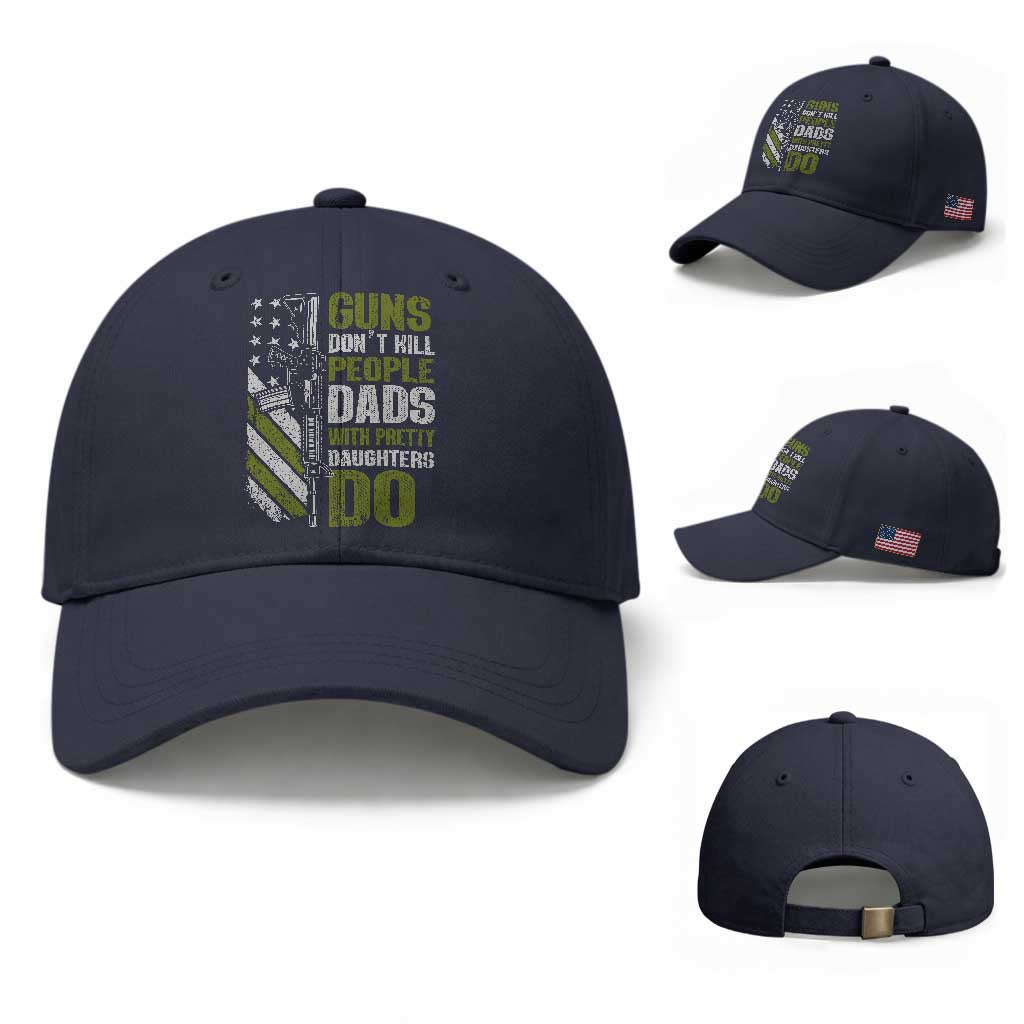 Funny Girl Dad Baseball Cap Guns Dont Kill People Dads With Pretty Daughters Do American Flag TS10 Baseball Cap Universal Fit Navy Print Your Wear