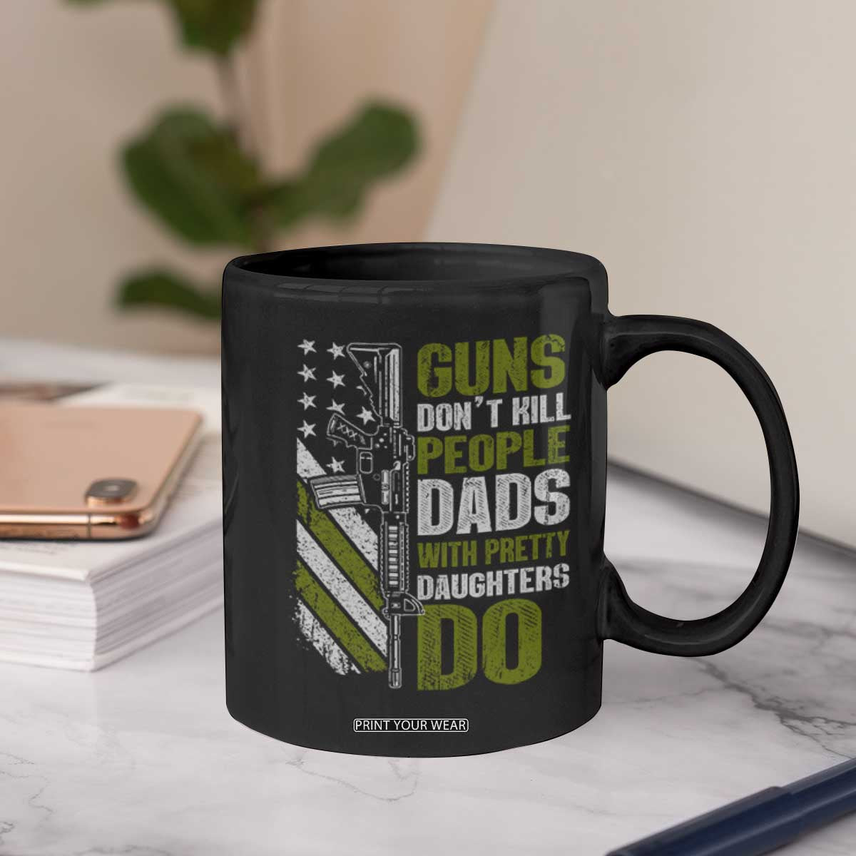 Funny Girl Dad Coffee Mug Guns Dont Kill People Dads With Pretty Daughters Do American Flag TS10 Print Your Wear