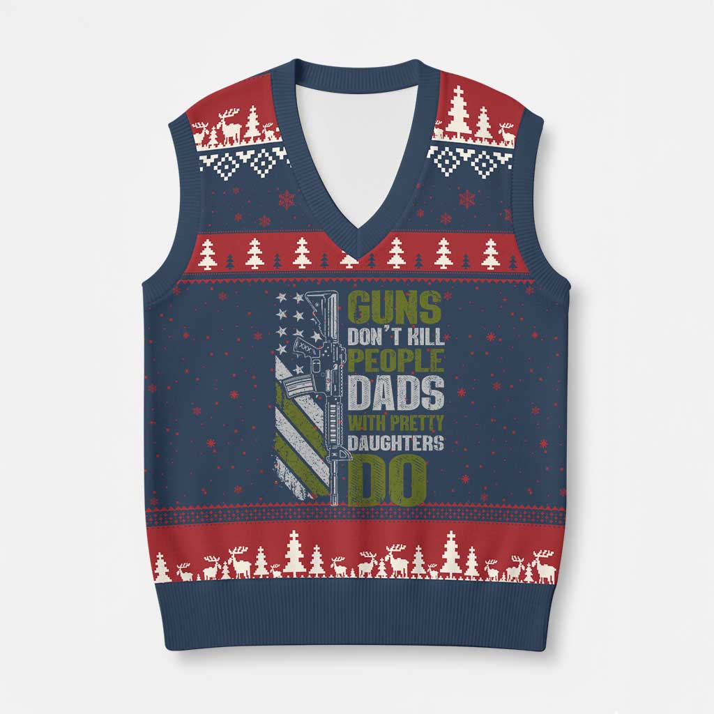 Funny Girl Dad V-Neck Knit Sweater Vest Guns Dont Kill People Dads With Pretty Daughters Do American Flag TS10 Navy Red Print Your Wear